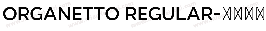 Organetto Regular字体转换